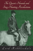 The Queen's Hounds and Stag-Hunting Recollections 1473332052 Book Cover