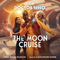 Doctor Who: The Moon Cruise B0FSJR4X13 Book Cover