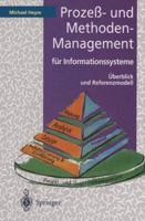 Prozeß- und Methoden-Management für Informationssysteme: Überblick und Referenzmodell 3540567895 Book Cover