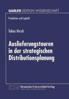 Auslieferungstouren in Der Strategischen Distributionsplanung 3824467836 Book Cover