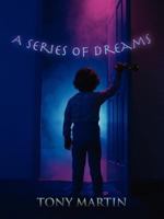 A Series of Dreams 1456798421 Book Cover