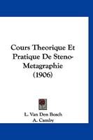 Cours Theorique Et Pratique De Steno-Metagraphie 1160844402 Book Cover