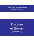 The book of history. A history of all nations from the earliest times to the present, with over 8,000 illustrations Volume VI) The Near East 9353608988 Book Cover