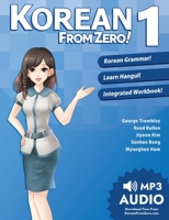 Korean From Zero! 1: Master the Korean Language and Hangul Writing System with Integrated Workbook and Online Course 0989654524 Book Cover