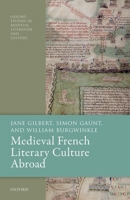 Medieval French Literary Culture Abroad 0198832451 Book Cover