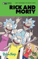 Rick and Morty Oni Compact Comics Edition: Ain't Nothing To FRick With B0FCDCCFWY Book Cover
