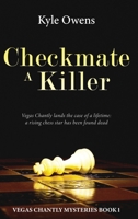 Checkmate a Killer (Vegas Chantly Mysteries) 4824197171 Book Cover