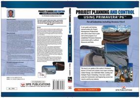 Project Planning & Control Using Primavera P6: For all industries including Versions 4 to 6 192105980X Book Cover