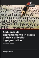 Ambiente di apprendimento in classe di fisica a livello ingegneristico 620538633X Book Cover