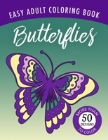 Butterflies: An Easy Large Print Adult Coloring Book Activity for Alzheimer’s Patients and Seniors with Dementia B083XX6CJV Book Cover