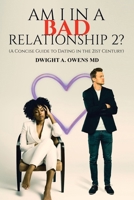Am I In A Bad Relationship 2: Relationship advice 1 on 1 B0GTRW5BVJ Book Cover