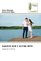 Amour sur l'autre rive (French Edition) 6209685161 Book Cover
