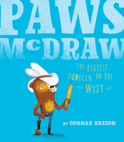Paws McDraw: Fastest Doodler in the West 1680100351 Book Cover
