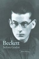 Beckett before Godot 0521604516 Book Cover