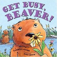 Get Busy Beaver 0439548667 Book Cover