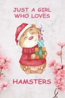 Just a Girl Who Loves Hamsters Notebook: Composition Journal for Kids, Girls Who Love Hamsters and Animals Notebook for Animal and Nature Lovers: Just a Girl Who Loves Hamsters Notebook: Composition J 1660254701 Book Cover