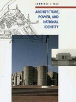 Architecture, Power, and National Identity 0300049587 Book Cover