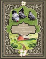 The Visual Guide to the Silver Laced Wyandotte 1535455160 Book Cover