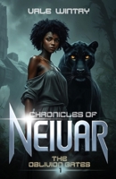 The Oblivion Gates: An Epic and Dark Science-Fantasy Adventure. (Chronicles of Neiuar) 1922474428 Book Cover
