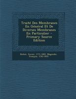 Traité Des Membranes En Général Et de Diverses Membranes En Particulier 2013628927 Book Cover