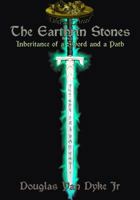 The Earthrin Stones Book 2 of 3: Trials of Faith: Inheritance of a Sword and a Path 1949060039 Book Cover