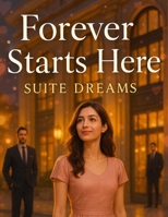 Forever Starts Here: Suite Dreams B0FJ7B64RT Book Cover