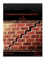Consulting Geotechnical Engineering & Practice 1515355519 Book Cover