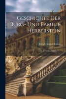 Geschichte Der Burg- Und Familie Herberstein: In 3 Theilen, Volume 1... 0341245488 Book Cover