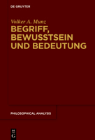 Begriff, Bewusstsein und Bedeutung: Zum Verhältnis von Sprache, Mentalem und Bezugsobjekt (Philosophical Analysis) 3111240924 Book Cover