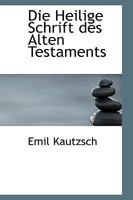 Die Heilige Schrift des Alten Testaments 101827751X Book Cover