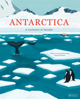 Antarctica: A Journey to Discover a Continent of Wonders 3791374567 Book Cover