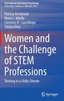 Women and the Challenge of STEM Professions: Thriving in a Chilly Climate (International and Cultural Psychology) 3030622010 Book Cover