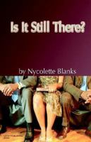 Is It Still There? 0975343424 Book Cover