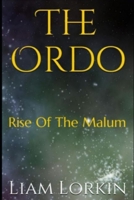 The Ordo: Rise Of The Malum null Book Cover