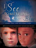 I See Something Blue 1609570707 Book Cover