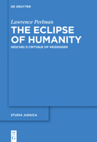 The Eclipse of Humanity 3110441888 Book Cover