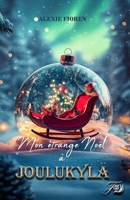 Mon étrange noël à Joulukylä (French Edition) 2487002174 Book Cover