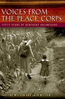 Voices from the Peace Corps: Fifty Years of Kentucky Volunteers 0813129753 Book Cover