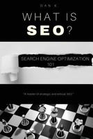 What Is SEO? Search Engine Optimization 101 1547032383 Book Cover