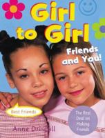 Girl to Girl: Friends and You (Girl to Girl) 1902618068 Book Cover