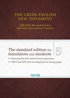 The Greek-English New Testament: UBS 5th Revised Edition and NIV 0310524954 Book Cover