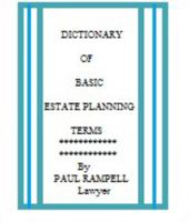 Dictionary of Basic Estate Planning Terms 0615424368 Book Cover