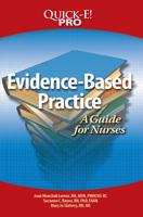 Quick-E! Pro: Evidence-Based Practice: A Guide for Nurses 1601466064 Book Cover