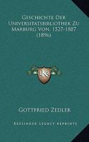 Geschichte Der Universitätsbibliothek Zu Marburg 1145095488 Book Cover