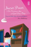 Secret Power to Joy, Becoming a Star, and Great Hair Days: A Study on the Book of Philippians (invert / Secret Power Bible Studies for Girls) 031025678X Book Cover