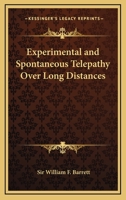 Experimental And Spontaneous Telepathy Over Long Distances 1425316905 Book Cover