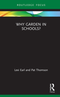 Why Garden in Schools? 0367207583 Book Cover