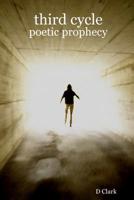 Third Cycle: Poetic Prophecy 1435760026 Book Cover