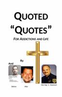 Quoted Quotes: For Addictions and Life B0DPLH3GQ7 Book Cover