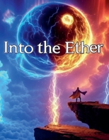 Into the Ether B0G4MK8T15 Book Cover